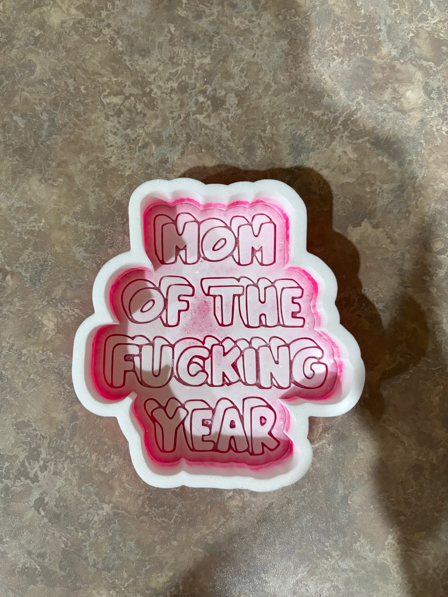 Mom of the Fing year