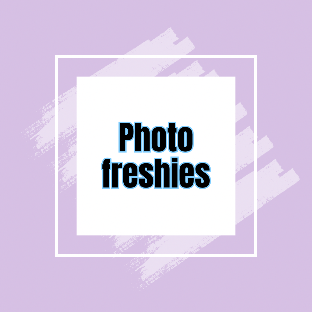 Photo freshies