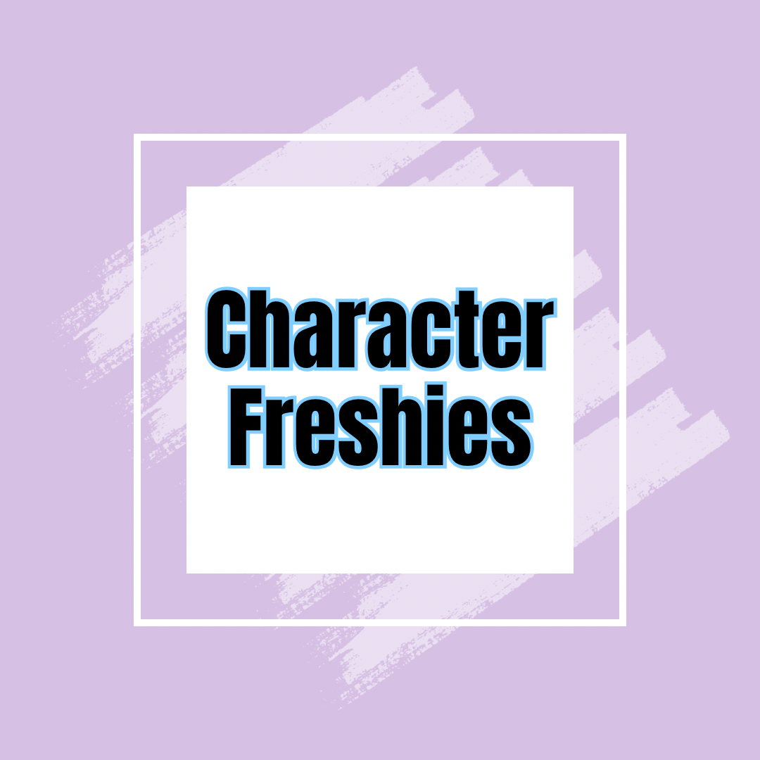 Character freshies