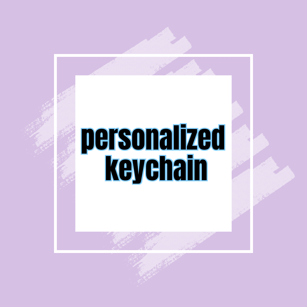 Personalized keychains