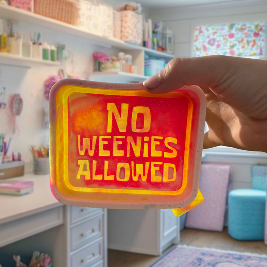 No weenies allowed
