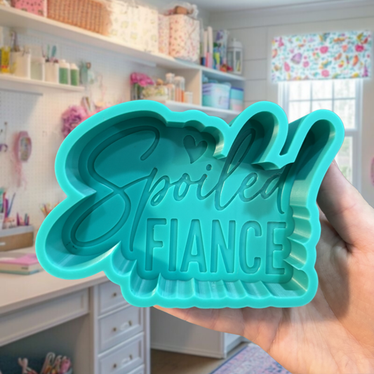 Spoiled fiance