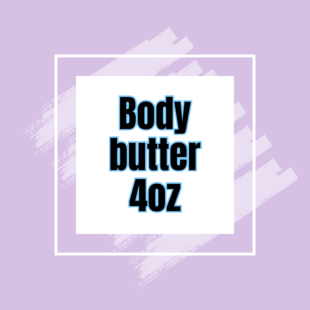 Body butter 4oz