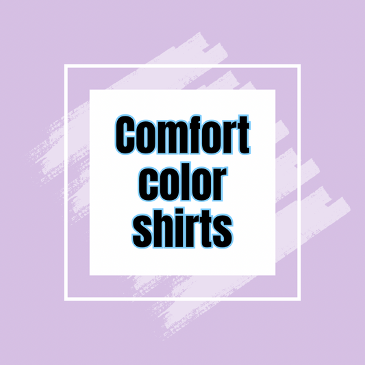 Comfort color shirt
